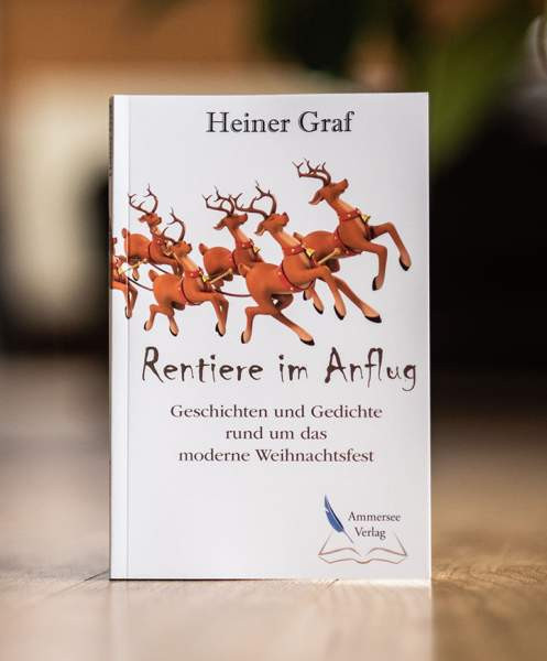 Ammersee Verlag | Rentiere im Anflug | Graf, Heiner
