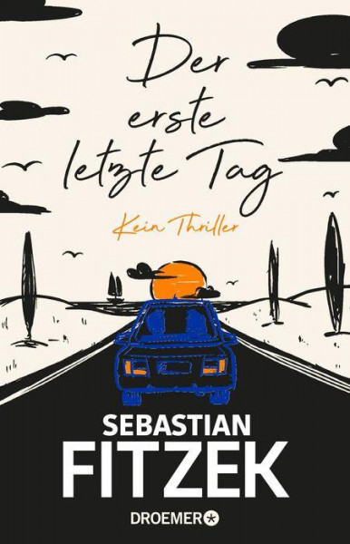 Sebastian Fitzek | Der erste letzte Tag