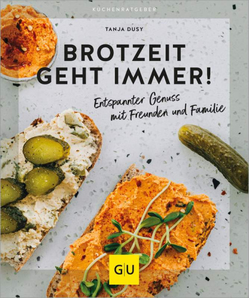 GRÄFE UND UNZER Verlag GmbH | Brotzeit geht immer! | Dusy, Tanja