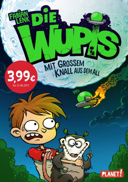 Planet! | Die Wupis 1: Mit großem Knall aus dem All