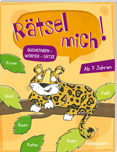 Tessloff Verlag Ragnar Tessloff GmbH & Co. KG | Rätsel mich! Buchstaben - Wörter - Sätze | 