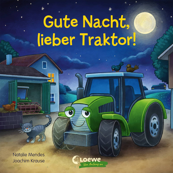 Loewe | Gute Nacht, lieber Traktor! | Mendes, Natalie