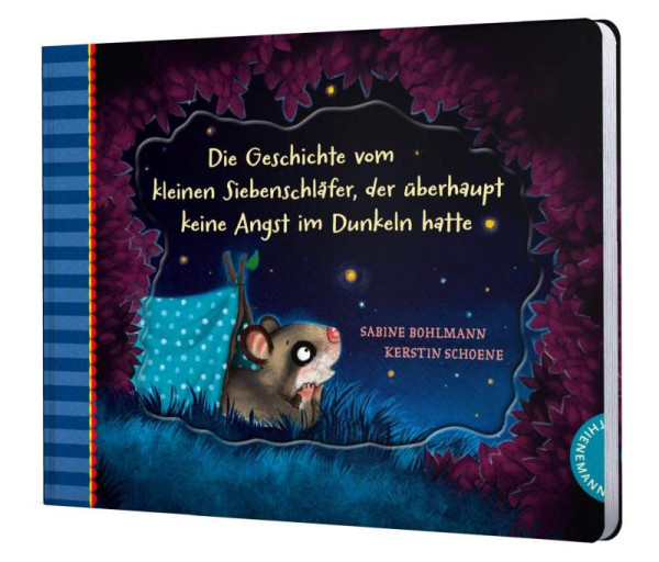 Thienemann in der Thienemann-Esslinger Verlag GmbH | Der kleine Siebenschläfer 5: Die Geschichte vom kleinen Siebenschläfer, der überhaupt keine Angst im Dunkeln hatte | Bohlmann, Sabine; Schoene, Kerstin