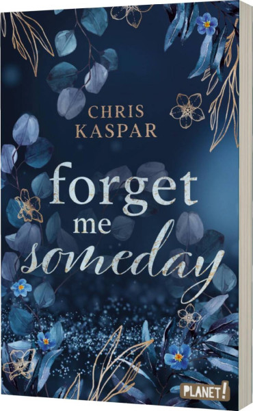 Planet! in der Thienemann-Esslinger Verlag GmbH | Forget me Someday | Kaspar, Chris