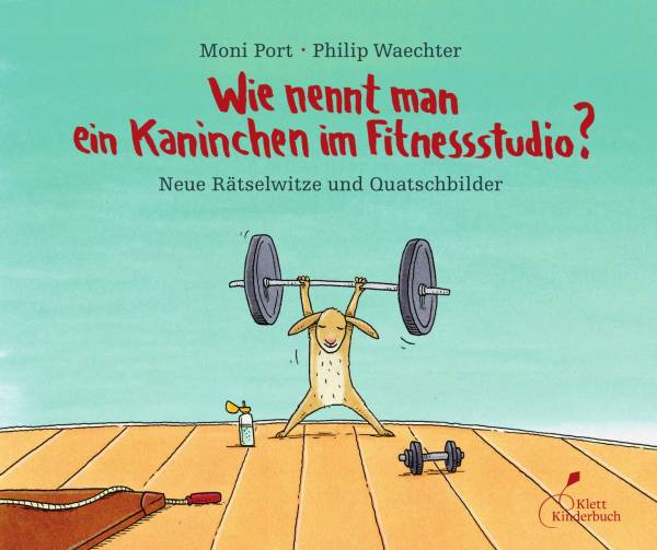 Klett Kinderbuch | Wie nennt man ein Kaninchen im Fitnessstudio?