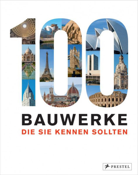 Prestel | 100 Bauwerke, die Sie kennen sollten