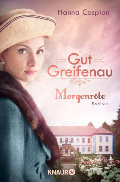 Knaur Taschenbuch | Gut Greifenau - Morgenröte