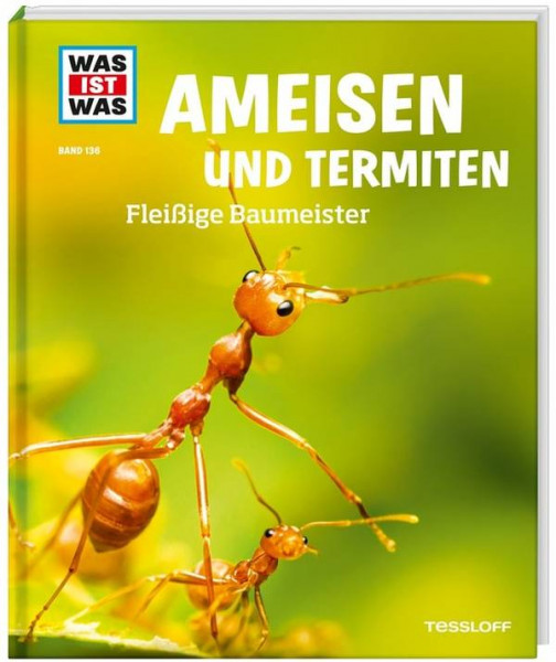 Tessloff Medienvertrieb | WIW 136 Ameisen und Termiten       03/ |