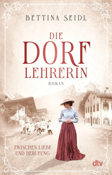 Bettina Seidl | Die Dorflehrerin