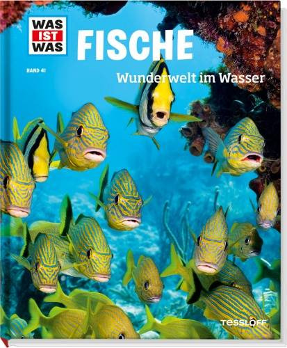 Tessloff Medienvertrieb | WIW 41 Fische. Wunderwelt im Wasser | 978-3-7886-2076-9