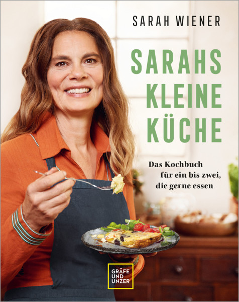 Gräfe und Unzer Autorenverlag ein Imprint von GRÄFE UND UNZER Verlag GmbH | Sarahs kleine Küche | Wiener, Sarah