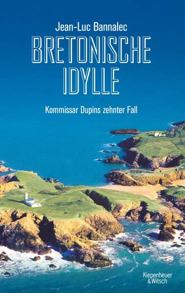   | Bannalec, J: Bretonische Idylle | 