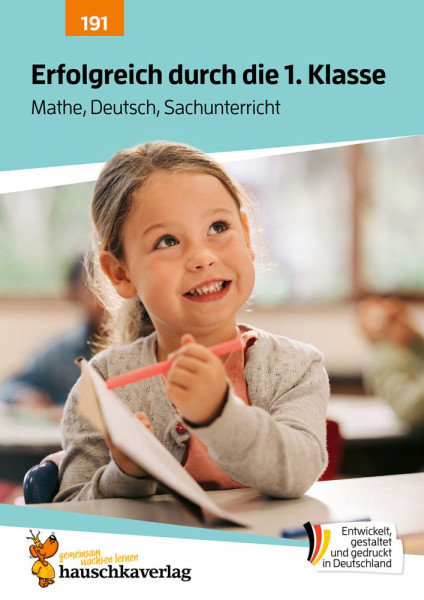 Hauschka Verlag | Erfolgreich durch die 1. Klasse – Mathe, Deutsch, Sachunterricht | Spiecker, Agnes
