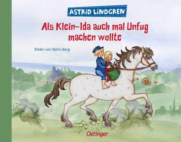Verlag Friedrich Oetinger GmbH | Als Klein-Ida auch mal Unfug machen wollte | Lindgren, Astrid
