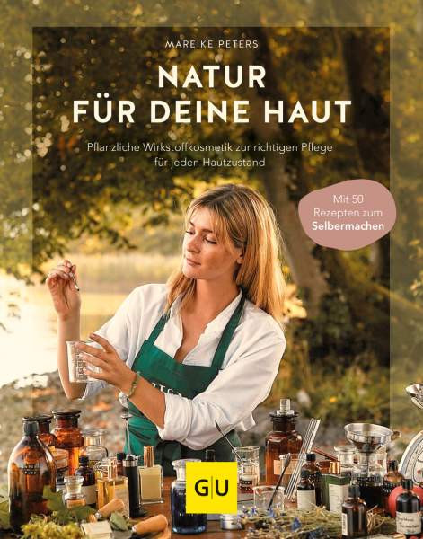 GRÄFE UND UNZER Verlag GmbH | Natur für deine Haut | Peters, Mareike
