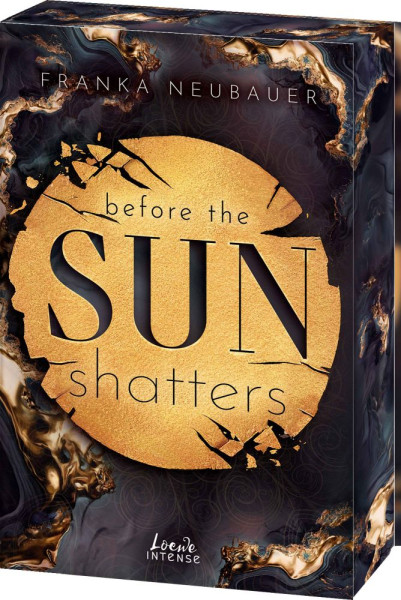 Loewe | Before the Sun Shatters (Scandalous Secrets, Band 1) | Neubauer, Franka