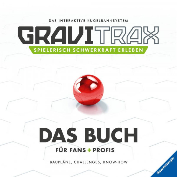 Ravensburger Verlag GmbH | GraviTrax. Das Buch für Fans und Profis
