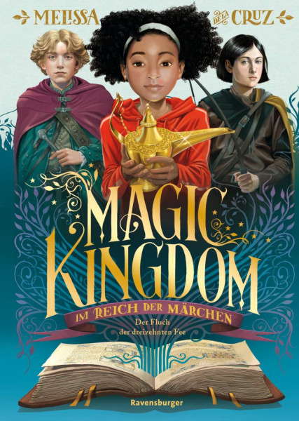 Ravensburger Verlag GmbH | Magic Kingdom. Im Reich der Märchen, Band 1: Der Fluch der dreizehnten Fee (Abenteuerliche, humorvolle Märchen-Fantasy) | Cruz, Melissa de la