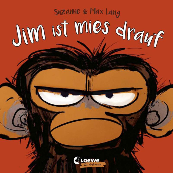 Loewe | Jim ist mies drauf (Pappbilderbuch) | Lang, Suzanne