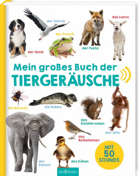 Ars Edition | Mein großes Buch der Tiergeräusche | 132036