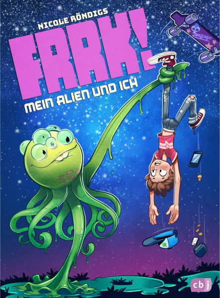 cbj | FRRK! - Mein Alien und ich