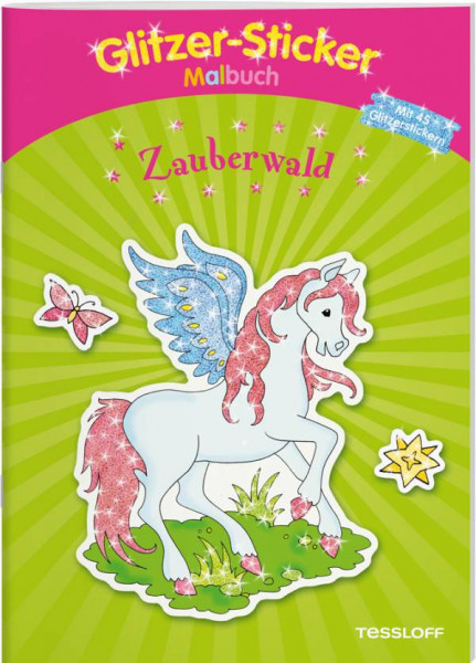 Tessloff Verlag Ragnar Tessloff GmbH & Co. KG | Glitzer-Sticker Malbuch Zauberwald