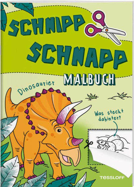 Tessloff Verlag Ragnar Tessloff GmbH & Co. KG | Schnipp Schnapp Malbuch. Dinosaurier. Was steckt dahinter? | 