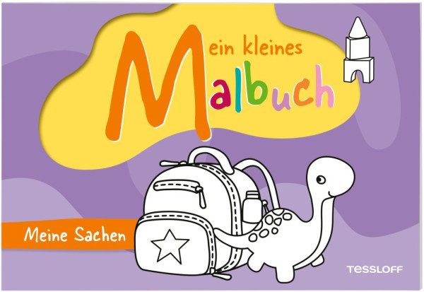 Tessloff Verlag Ragnar Tessloff GmbH & Co. KG | Mein kleines Malbuch. Meine Sachen | 