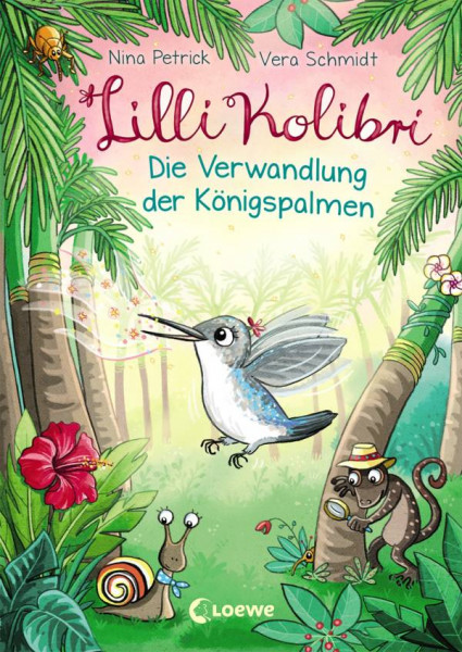 Loewe | Lilli Kolibri - Die Verwandlung der Königspalmen