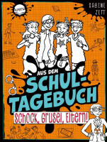 Arena | Aus dem Schultagebuch (4). Schock, Grusel, Eltern! | Zett, Sabine