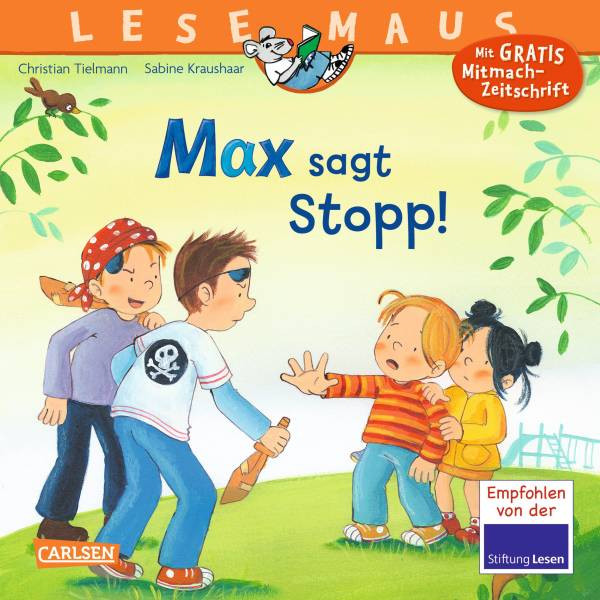 Carlsen | LESEMAUS 109: Max sagt Stopp!