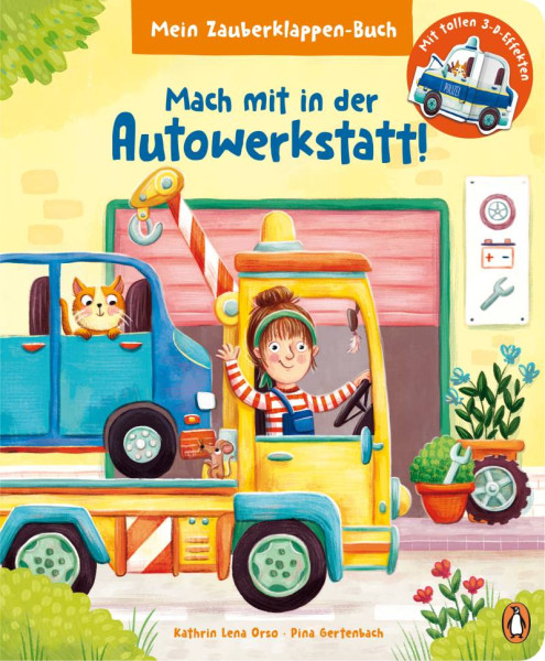 Penguin JUNIOR | Mein Zauberklappen-Buch - Mach mit in der Autowerkstatt! | Orso, Kathrin Lena