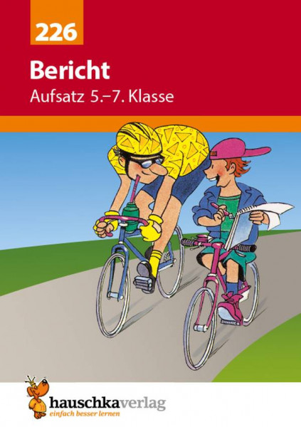 Hauschka Verlag | Bericht. Aufsatz 5.-7. Klasse | 226