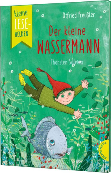 Thienemann in der Thienemann-Esslinger Verlag GmbH | Kleine Lesehelden: Der kleine Wassermann | Preußler, Otfried; Ruyters, Judith