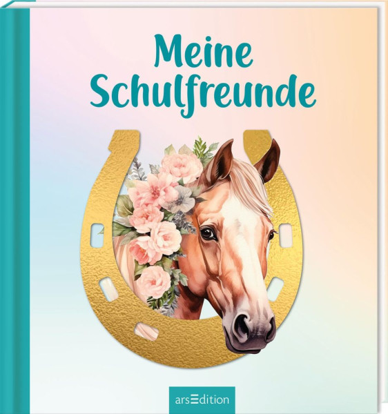 arsEdition | Meine Schulfreunde – Pferde | 