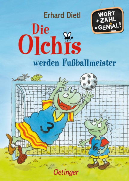 Verlag Friedrich Oetinger GmbH | Die Olchis werden Fußballmeister | Dietl, Erhard