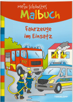 Tessloff Verlag Ragnar Tessloff GmbH & Co. KG | Mein schönstes Malbuch. Fahrzeuge im Einsatz | 