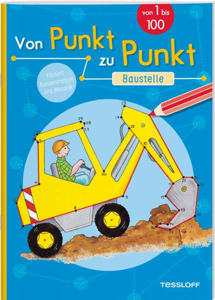 Tessloff Verlag Ragnar Tessloff GmbH & Co. KG | Von Punkt zu Punkt. Baustelle | Beurenmeister, Corina