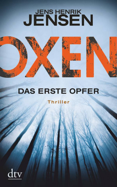 dtv Verlagsgesellschaft | Oxen. Das erste Opfer