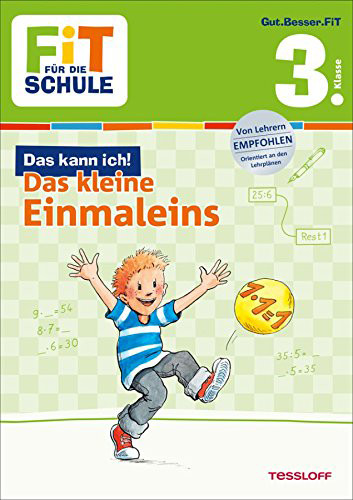 Tessloff Verlag Ragnar Tessloff GmbH & Co. KG | FiT FÜR DIE SCHULE: Das kann ich! Das kleine Einmaleins 3. Klasse