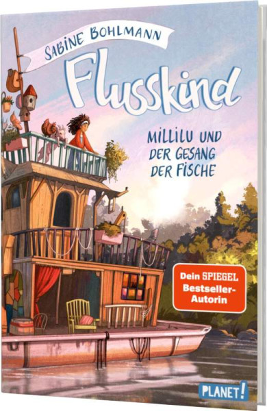 Planet! in der Thienemann-Esslinger Verlag GmbH | Flusskind 1: Millilu und der Gesang der Fische | Bohlmann, Sabine; Ceccarelli, Simona