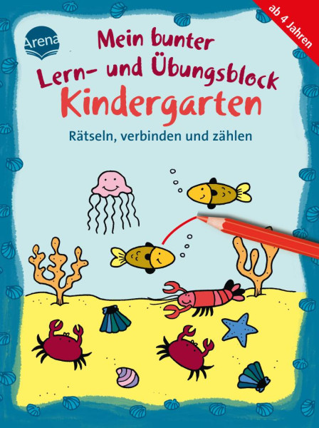 Arena | Mein bunter Lern- und Übungsblock Kindergarten. Rätseln, verbinden und zählen | Thabet, Edith