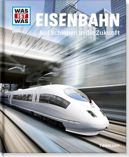 Tessloff Medienvertrieb | WIW 54 Eisenbahn. Auf Schienen in d.Zuku | 20790