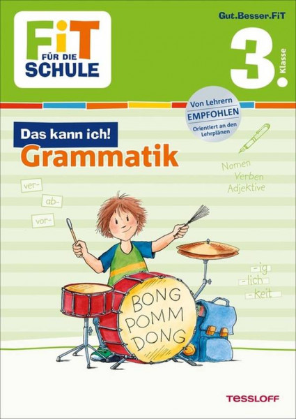 Tessloff | FiT FÜR DIE SCHULE. 3. Klasse. Das kann ich! Grammatik