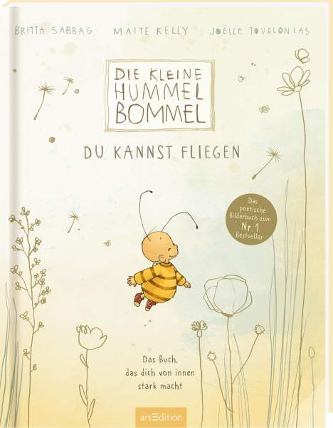 arsEdition | Die kleine Hummel Bommel – Du kannst fliegen | Sabbag, Britta; Kelly, Maite