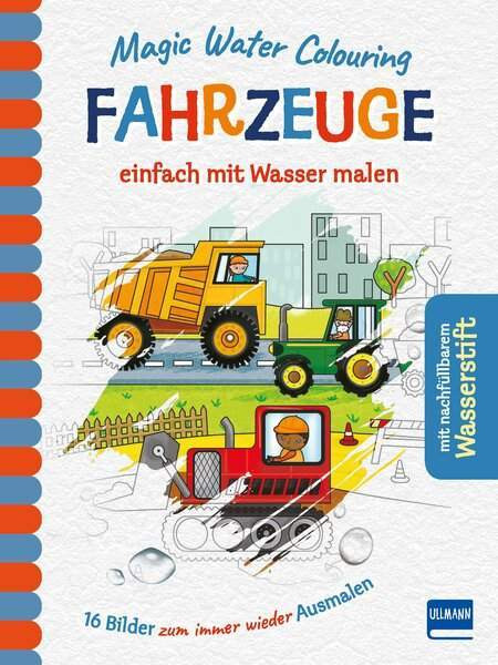 Ullmann Medien | Magic Water Colouring - Fahrzeuge | 