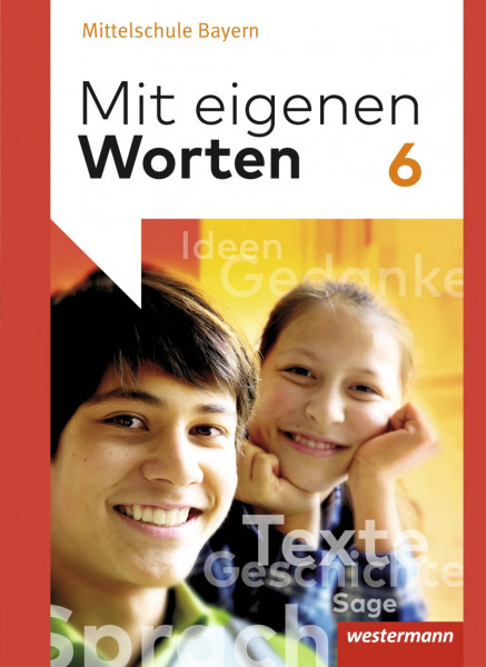 Westermann Schulbuchverlag | Mit eigenen Worten / Mit eigenen Worten - Sprachbuch für bayerische Mit