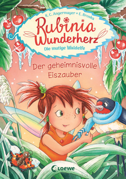 Loewe | Rubinia Wunderherz, die mutige Waldelfe (Band 5) - Der geheimnisvolle Eiszauber | Angermayer, Karen Christine