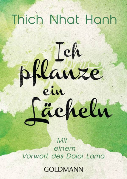 Goldmann | Ich pflanze ein Lächeln