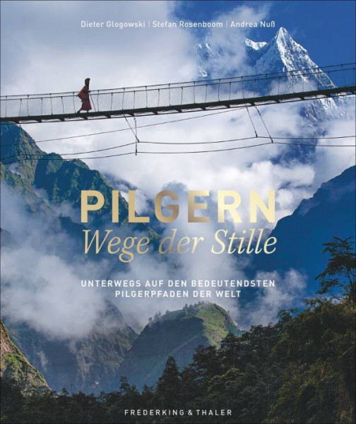 Frederking & Thaler | Pilgern – Wege der Stille